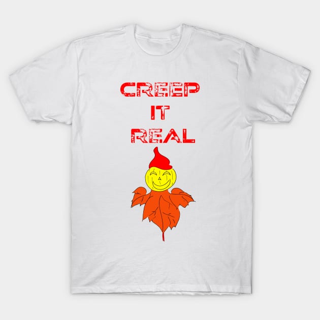 Creep it real funny pumpkin Halloween scarecrow T-Shirt by Artstastic